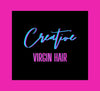 Creative Virgin Hair