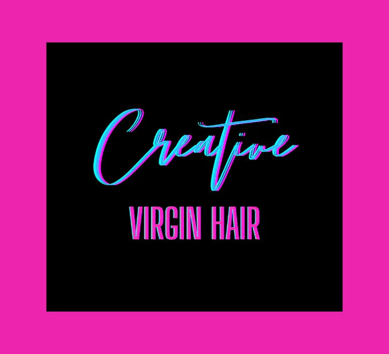 Creative Virgin Hair