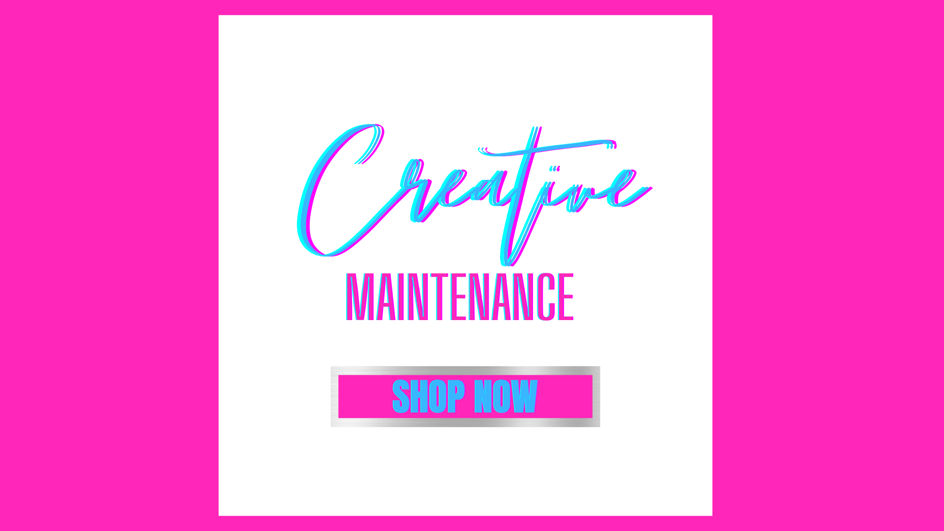 Creative Maintenance